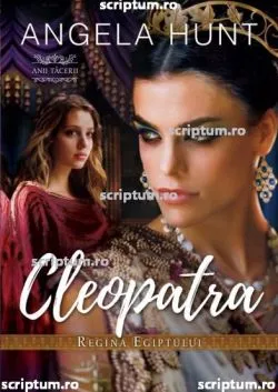 Cleopatra, regina Egiptului de Angela Hunt