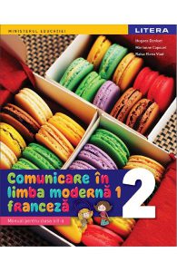 Comunicare in limba moderna 1: Franceza - Clasa 2 - Manual
