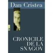 Cronicile de la Snagov de Dan Cristea