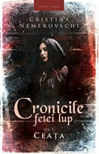 Cronicile fetei lup. Ceata. Volumul I