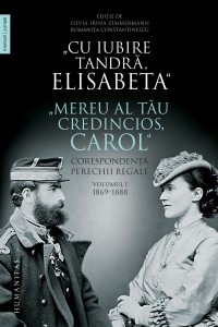 „Cu iubire tandra, Elisabeta“. „Mereu al tau credincios, Carol“