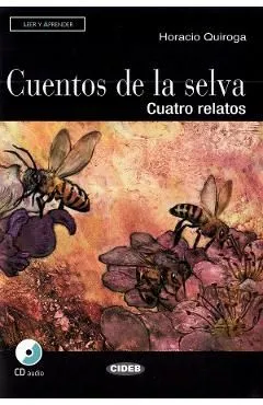 Cuentos de la selva. Cuatro relatosCD de Horacio Quiroga