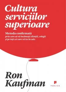 Cultura serviciilor superioare de Ron Kaufman