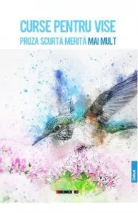 Curse pentru vise de Proza scurta merita mai mult