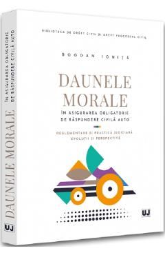 Daunele morale in asigurarea obligatorie de raspundere civila auto Ed.2022