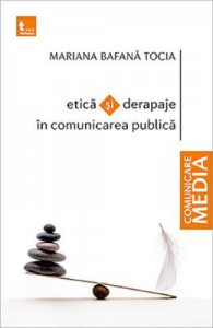 Etica si derapaje in comunicarea publica