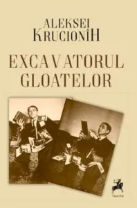 Excavatorul gloatelor de Aleksei Krucionih