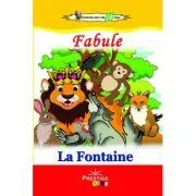 Fabule (Colectia Elevi de 10 plus) de La Fontaine