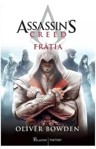 Fratia. Seria Assassin's Creed Vol.2 de Oliver Bowden