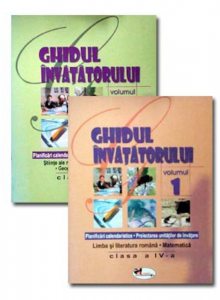 Ghidul invatatorului, vol I+II (clasa a IV-a)