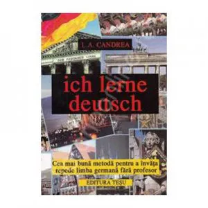 Ich Lerne Deutsch de I. A. Candrea