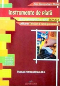 Instrumente de plata. Manual pentru clasa a XI-a