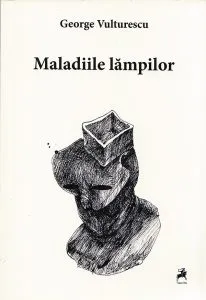 Maladiile lampilor de George Vulturescu