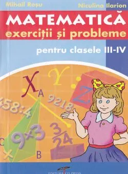 Matematica - Clasa 3-4 - Exercitii si probleme