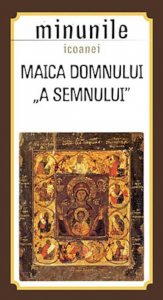 Minunile icoanei Maica Domnului a Semnului