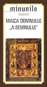 Minunile icoanei Maica Domnului a Semnului