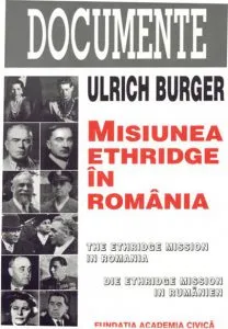 Misiunea Ethridge in Romania de Ulrich Burger