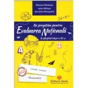 Ne pregatim pentru evaluarea nationala la sfarsitul clasei a 4-a. Editia 2018 de Mariana Morarasu