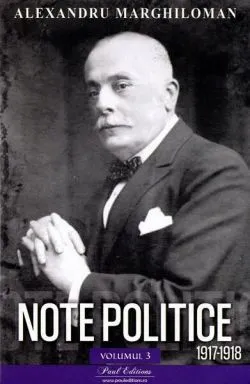 Note politice (Vol. 3: 1917-1918) de Alexandru Marghiloman