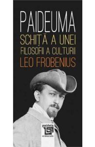 Paideuma. Schita a unei filosofii a culturii