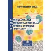 Particularitatile metabolismului osos si ale compozitiei corporale in infectia HIV