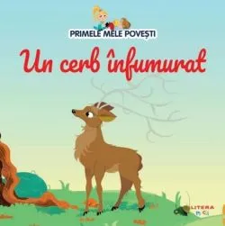 Primele mele povesti. Un cerb infumurat de Anonim