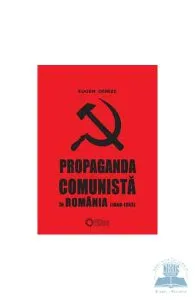 Propaganda comunista in Romania (1948-1953) de Eugen Denize