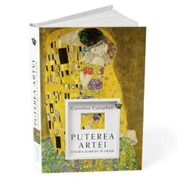 Puterea artei. Istoria lumii in 15 orase de Caroline Campbell
