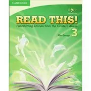 Read This! Level 3 Student's Book: Fascinating Stories from the Content Areas de Alice Savage