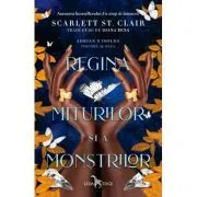 Regina miturilor si a monstrilor (vol. 2 din seria Adrian X Isolda) de Scarlett St. Clair