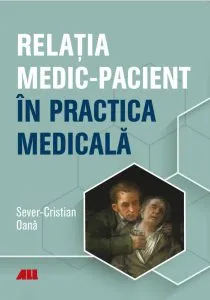 Relatia medic-pacient in practica medicala de Sever Cristian Oana