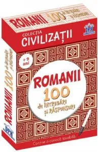 Romanii. 100 de intrebari si raspunsuri de Gabriela Girmacea