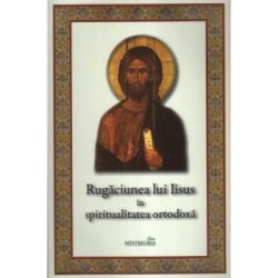 Rugaciunea lui Iisus in spiritualitatea ortodoxa