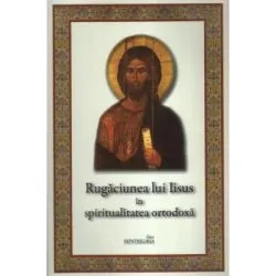 Rugaciunea lui Iisus in spiritualitatea ortodoxa