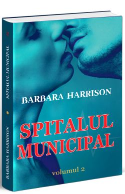 Spitalul municipal. Vol.2