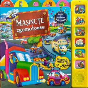 Sunete vesele. Masinute zgomotoase
