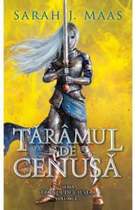 Taramul de cenusa. Seria Tronul de clestar Vol.7