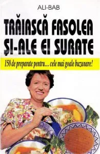 Traiasca fasolea si-ale ei surate