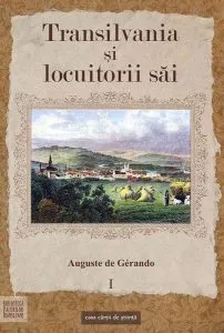 Transilvania şi locuitorii săi (Vol. I)