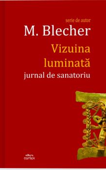 Vizuina luminata. Jurnal de sanatoriu