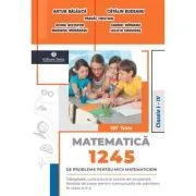1245 de probleme pentru micii matematicieni. Clasele 1-4   Brosura solutii, indicatii, raspunsuri de Catalin Budeanu