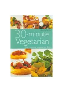 30 Minute Vegetarian de Joanna Farrow