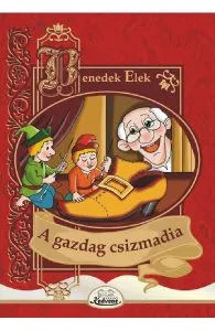 A gazdag csizmadia de Benedek Elek