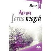 ADAM. Iarna neagra, volumul 2 de Alcaz