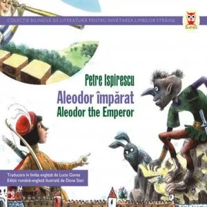 Aleodor imparat / Aleodor the Emperor de Petre Ispirescu