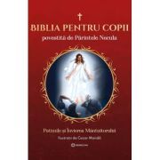 Biblia pentru copii povestita de Parintele Necula Vol. 3. Patimile si Invierea Mantuitorului