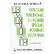 Breviar de explorari functionale si ingrijiri, pentru scolile sanitare