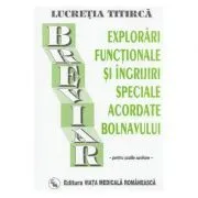 Breviar de explorari functionale si ingrijiri, pentru scolile sanitare
