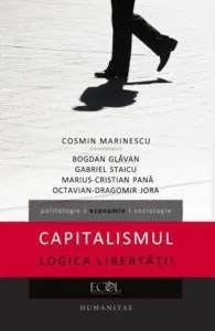Capitalismul. Logica libertatii