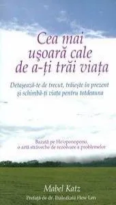 Cea mai usoara cale de a-ti trai viata